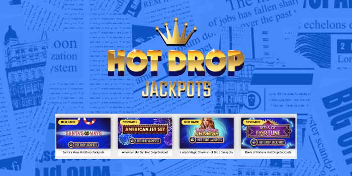 Hot drop jackpots